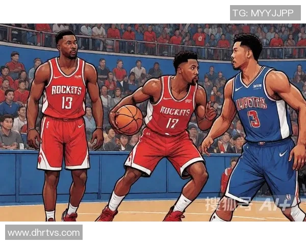 火箭队与快船侠的精彩对决直播全程回顾与分析