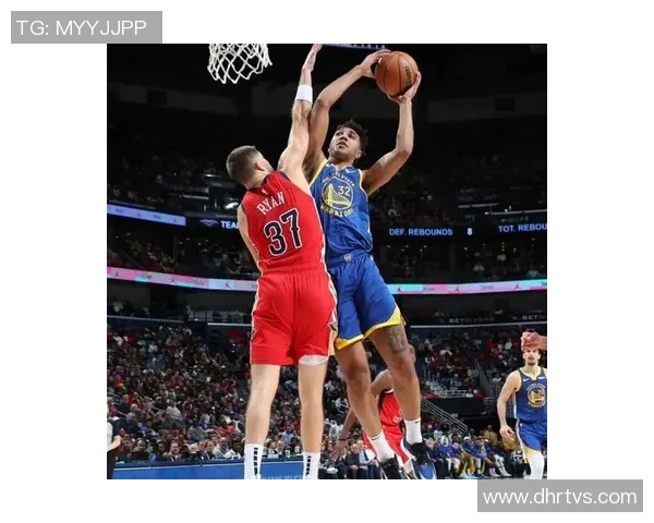 勇士与鹈鹕激战正酣NBA视频直播精彩瞬间回顾与分析