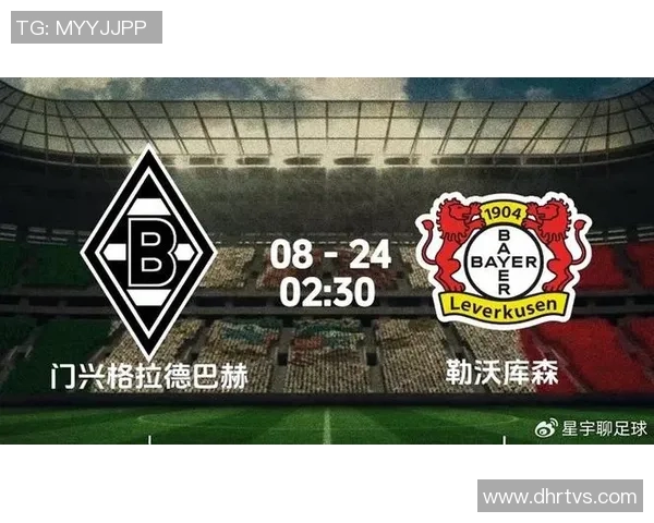 德甲精彩对决门兴主场迎战沃尔夫斯堡全场直播不容错过
